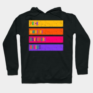 pre k where the adventure begins Hoodie